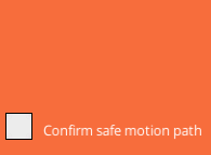 Confirm safe motion path